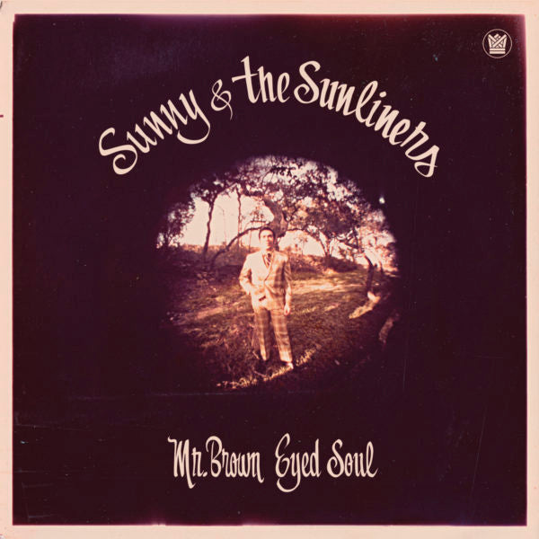 Sunny & The Sunliners – Mr Brown Eyed Soul (LP)