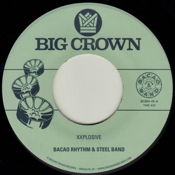 Bacao Rhythm & Steel Band – “Burn” b/w “Xxplosive” (7-inch)