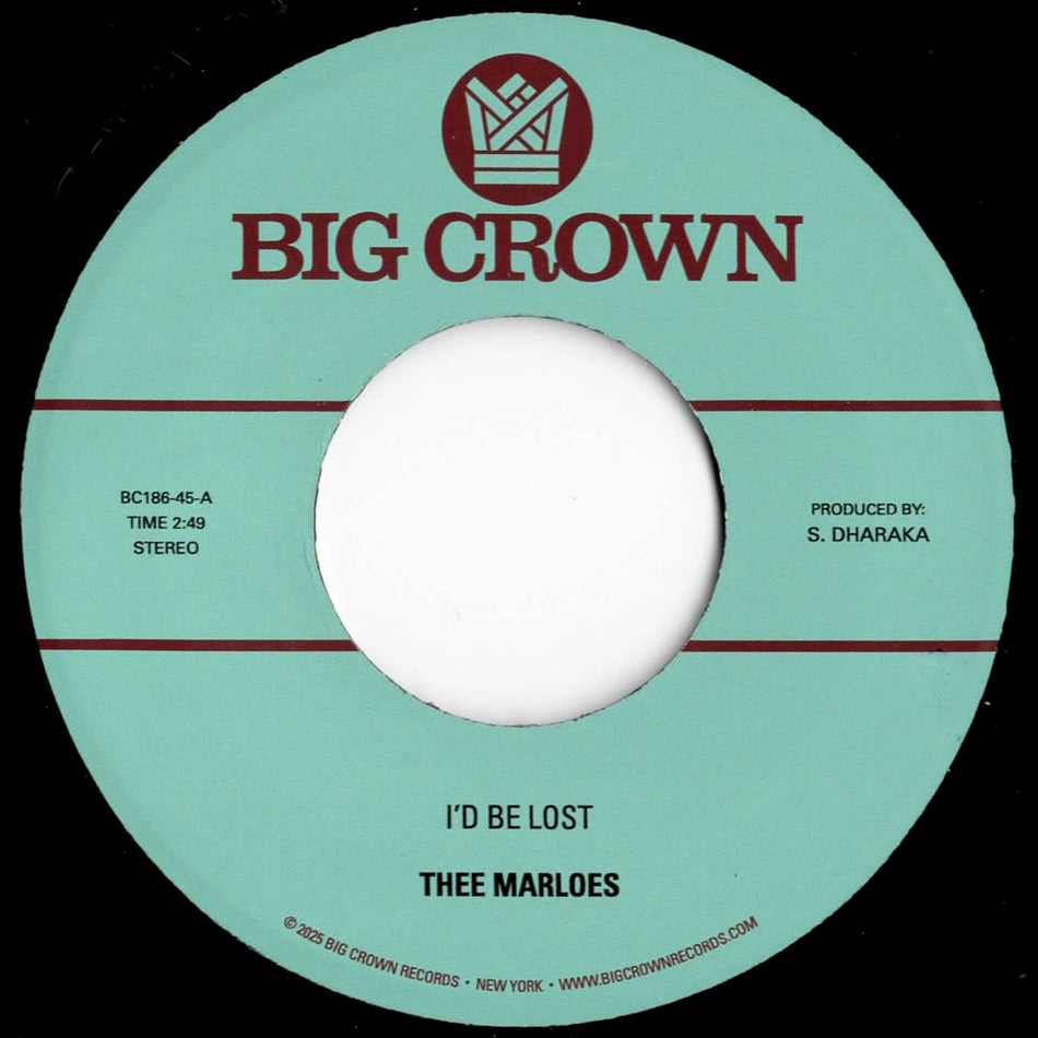 Thee Marloes – I’d Be Lost b/w What’s On Your Mind (7”)