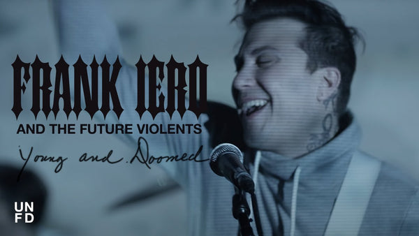 Frank Iero and The Future Violents - Young and Doomed [Official Music Video]