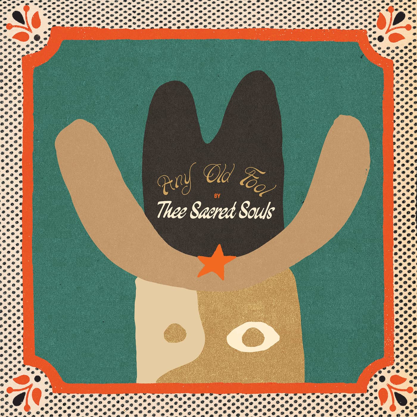 Thee Sacred Souls - Any Old Fool – bandstore