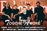 TOUCHÉ AMORÉ | 激ロック インタビュー