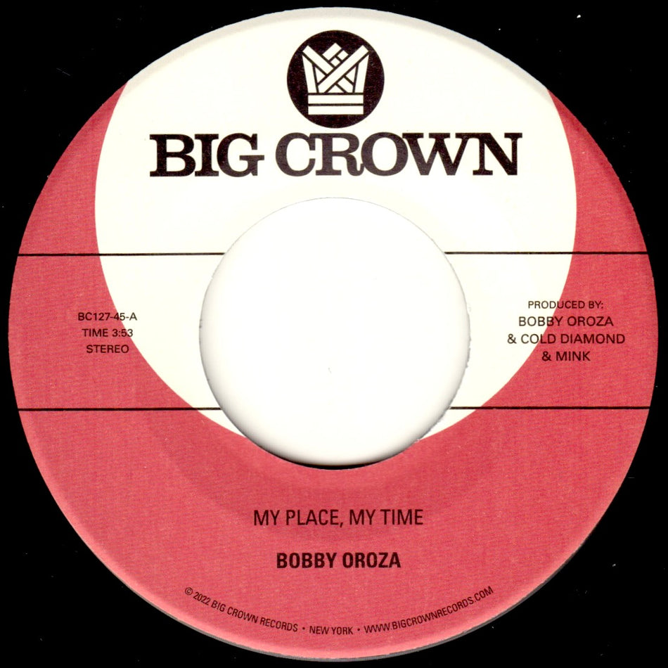 Bobby Oroza – My Place My Time b/w Through These Tears (Vinyl) / 7-inch