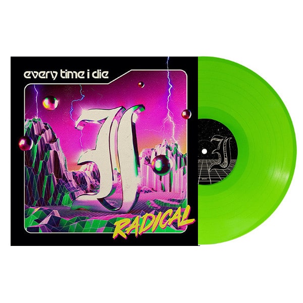 Every Time I Die - Radical - VINYL  (Opaque Lime)