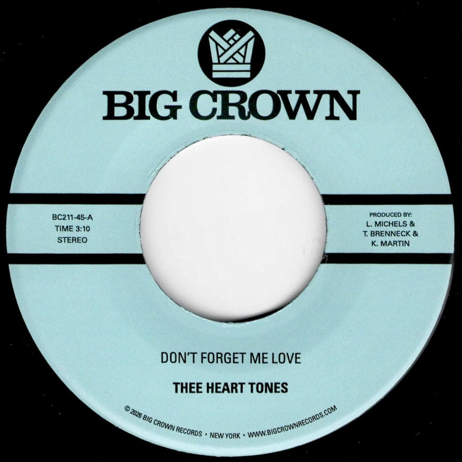 Thee Heart Tones – Don't Forget Me Love b/w Sing Your Song