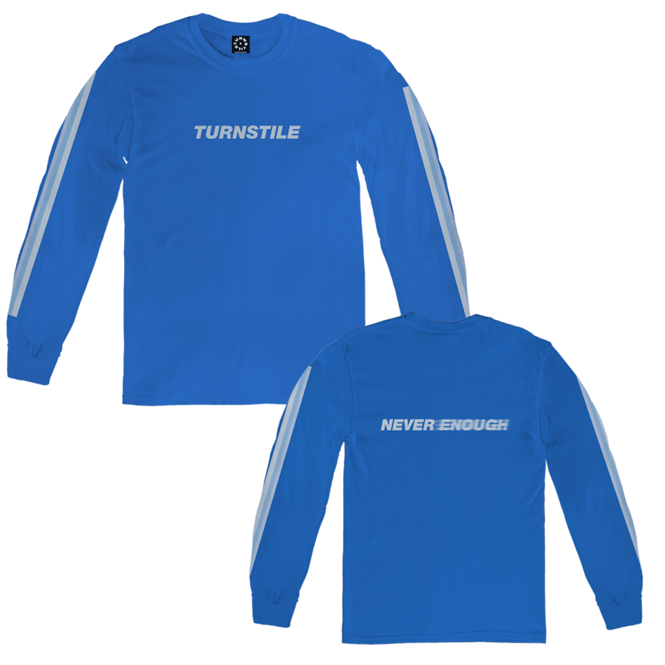 TURNSTILE "NEVER ENOUGH" LONG SLEEVE - ロイヤルブルー